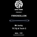 Mr.lucky & Tech C - Frrosollon Hart