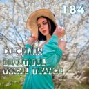 DJ GELIUS - Beautiful Vocal Trance 184