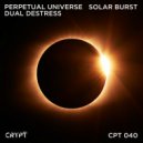 Perpetual Universe, Dual DeStress - Solar Burst (Original Mix)
