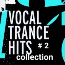 T o l l - VOCAL TRANCE COLLECTION # 2 @ 2024