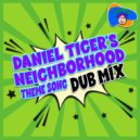 Wackadoodles - Daniel Tiger\'s Neighborhood Theme Song (Dub Mix)