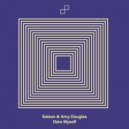 Amy Douglas, Saison - Dare Myself (Extended Mix)