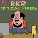 Rkr - Critical Strike