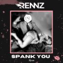 Rennz - Spank You
