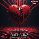 Backgunz - Breaks My Heart