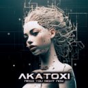 Akatoxi - Need You Right Now (Original Mix)