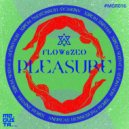Flow & Zeo - Pleasure (Beranger, T_Pazos Remix)