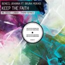 Benicci,URANNIA - Keep The Faith (Phonix (BR) Remix)