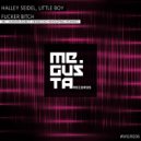 Halley Seidel,Little Boy (BR) - Fucker Bitch (Bon.Ecko Remix)