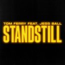 Tom Ferry Ft. Jess Ball - Standstill (Extended Mix)