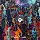 Atique - Crowd