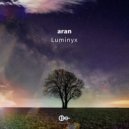 aran - Luminyx (Original Mix)