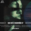 Riotbot - War With a Mainframe (Original Mix)