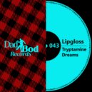 Lipgloss - Extent (Original Mix)
