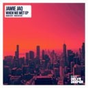 Jamie Jaq, Prince Ivyson - When We Met (Original Mix)