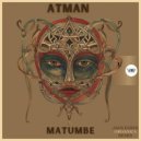 Atman (US) - Matumbe (Jack Essek Remix)