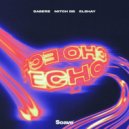 SaberZ & MITCH DB Ft. Elshay - Echo