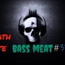 Death Rate - Bass Meat # 33