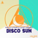 Pascal & Pearce, Juliet Harding - Disco Sun (Pascal & Pearce Supa Remix)