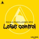Pascal & Pearce, Johnny Apple - Lose Control