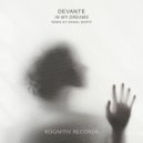 DeVante - In My Dreams (Daniel Bortz Remix)