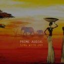Prime Audial - Sing With Joy