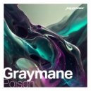 Graymane - Poison (Original Mix)