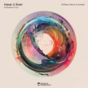 Francesco Fruci - Have U Ever (Extended Mix)