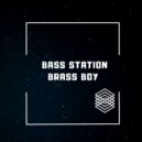 Bass Station - Brass Boy ()