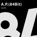 A.P.(84Bit) - GCN (Original Mix)