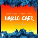 Eduardo De Rosa, DJ Nurotic, Tkxtcs Ft. Darey La Moda - Hazlo Caer (Club Mix)