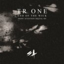 Tr-One - End Of The Wick (Original Mix)