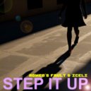 Romeo\'s Fault & Iceli - Step It Up (2023 Version)