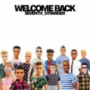 Seventh Stranger - Welcome Back (Stranger) (Beatnik Mix)