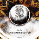 BizZa - A Class With Souler