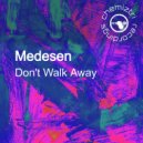 Medesen - Don\'t Walk Away (Extended Mix)