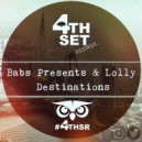 Babs Presents & Lolly - Destinations (Original Short Vocal Mix)
