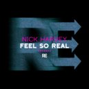 Nick Harvey - Feel So Real