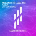 Apollo Nash & Julia Ross - You Don\'t (Jeff Ozmits Extended Remix)