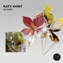 Katy Kvint - So Free (Original Mix)