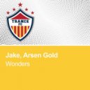Jake & Arsen Gold - Wonders