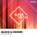 Block & Crown - Colegiala