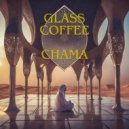 Glass Coffee - Chama (Extended Version)