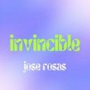 Jose Rosas - Invincible (Original Mix)