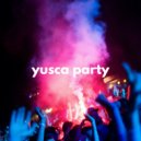 Yusca - Party 115 Summer Edition