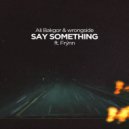 Ali Bakgor, wrongside, Frynn - Say Something