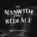 Eldar Stuff, Katrin Sax - The Man WIth The Red Face (Original Mix)