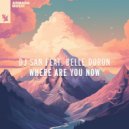 DJ San, Belle Doron - Where Are You Now (Extended Mix)