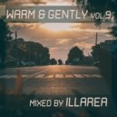 Illarea - Warm & Gently vol.9