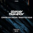 Gordey Tsukanov - When You Hear